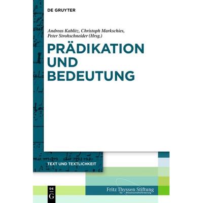 Prädikation und Bedeutung, Gebundene Ausgabe von , De Gruyter, 978-3-11-071540-8