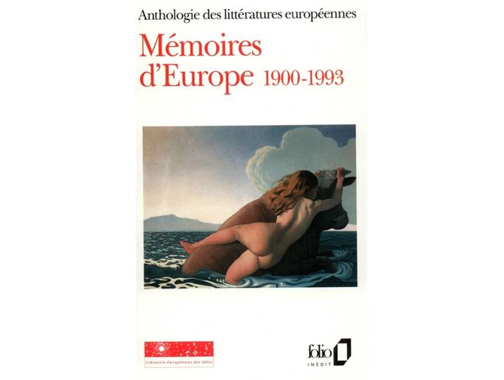 Mémoires d'Europe - Tome 3 : 1900-1993 - Anthologie des littératures européennes-1900-1993 (Poche)