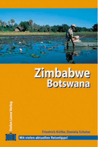 Zimbabwe, Botswana. Travel Handbuch. Aktuelle Reisetipps auf 512 Seiten - Preis vom 30.09.2026 22:30:23 h