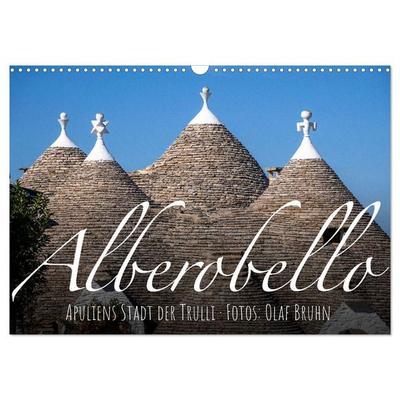 Alberobello – Apuliens Stadt der Trulli (Wandkalender 2027 DIN A3 quer), CALVENDO Monatskalender