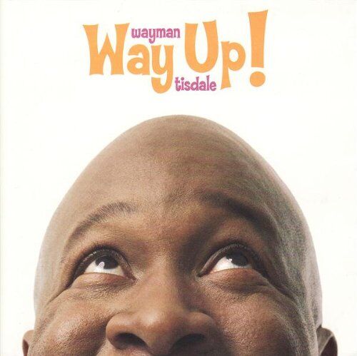 Tisdale, Wayman Feat.James, Bob - Way Up! - Preis vom 13.10.2026 11:25:28 h