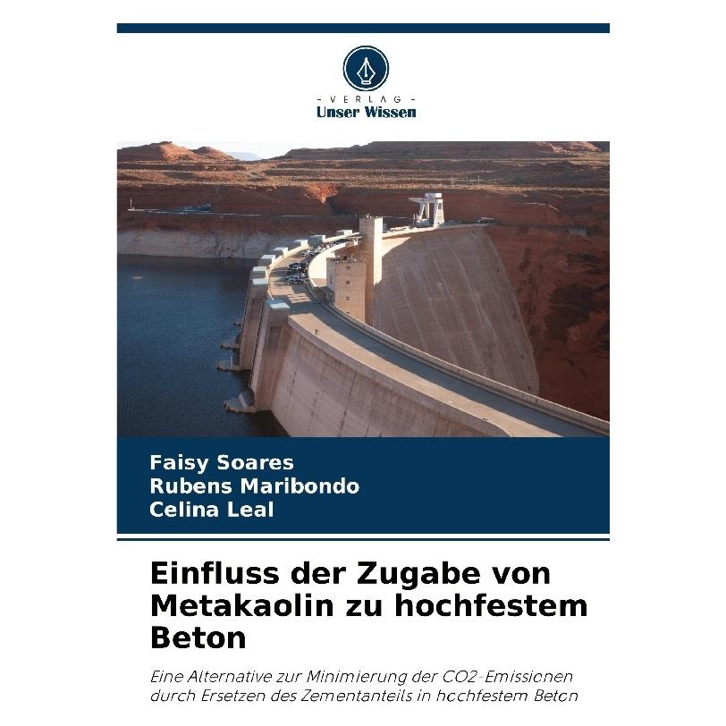 Umbreit Einfluss der Zugabe von Metakaolin zu hochfestem Beton (Deutsch, Softcover, Celina Leal, Faisy Soares, Rubens Maribondo) (63546838)