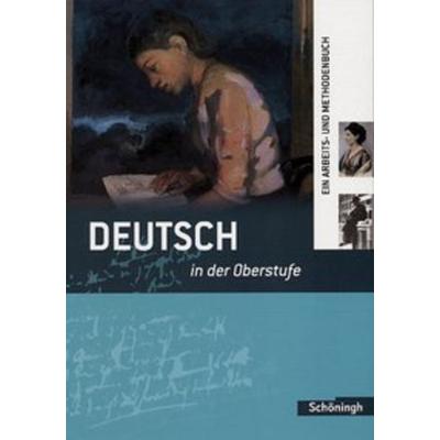 Deutsch in der Oberstufe. Schülerbuch. Neubearbeitung, Gebundene Ausgabe von Peter Kohrs,Michaela Rössing,Sönke Hoes,Patricia Indiesteln,Thomas