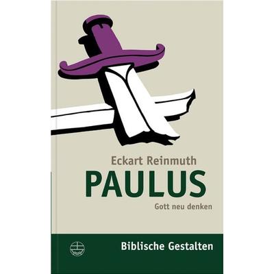 Paulus, Taschenbuch von Eckart Reinmuth, Evangelische Verlagsanstalt, 978-3-374-02184-0