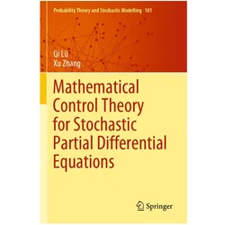 Mathematical Control Theory for Stochastic Partial Differential Equations, Fachbücher von Xu Zhang, Qi Lü