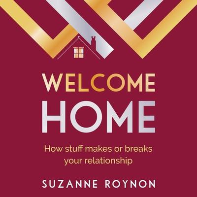 Welcome Home - Suzanne Roynon, Audio, 9781784526054