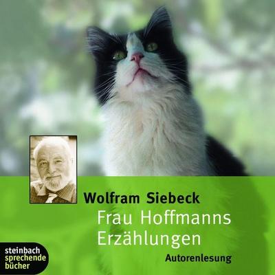 Frau Hoffmanns Erzählungen (Ungekürzt) - Wolfram Siebeck, Audio, 9783869748399