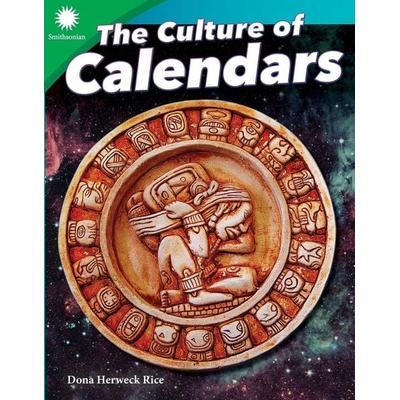 The Culture of Calendars, Taschenbuch von Dona Herweck Rice, Teacher Created Materials, 978-1-4938-6695-3