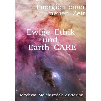 Energien einer neuen Zeit / Ewige Ethik und Earth CARE, Taschenbuch von Frederik Melchizedek Zimmermann, Epubli, 978-3-7485-8033-1