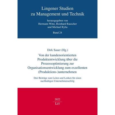 Von der kundenorientierten Produktentwicklung über die Proze, Taschenbuch von , Lit Verlag, 978-3-643-15309-8