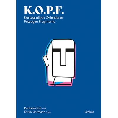 K.O.P.F. Kartografisch Orientierte Passagen Fragmente -