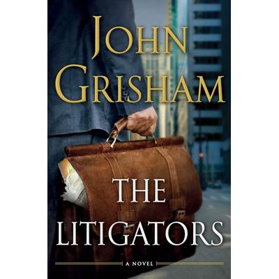 The Litigators, Gebundene Ausgabe von John Grisham, Penguin Random House