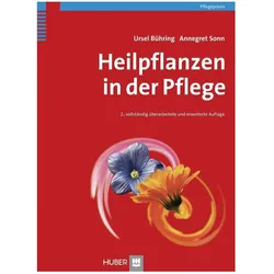 Heilpflanzen in der Pflege, Fachbücher von Ursel Bühring, Annegret Sonn