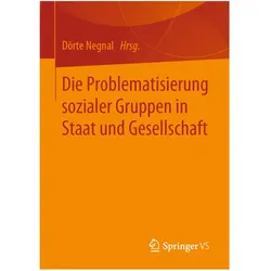 Die Problematisierung sozialer Gruppen in Staat und Gesellschaft, Fachbücher