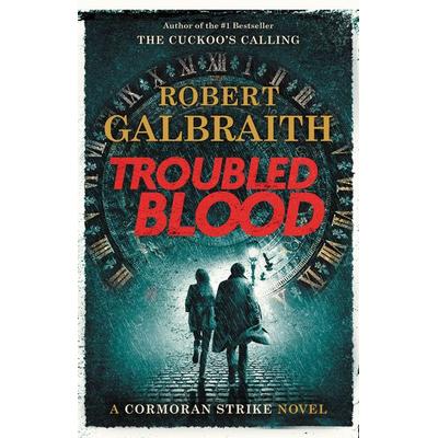 Troubled Blood, Gebundene Ausgabe von Robert Galbraith (Pseudonym von J.K. Rowling), Little Brown And Company, 978-0-316-49893-7