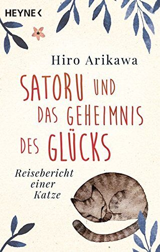 Hiro Arikawa - Satoru und das Geheimnis des Glücks: Reisebericht einer Katze - Preis vom 10.10.2026 11:48:34 h