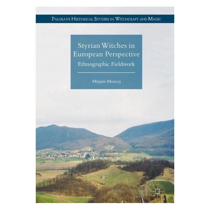 Palgrave Macmillan Uk Styrian Witches in European Perspective (Englisch, Hardcover, Mirjam Mencej) (63299742)