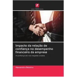 Impacto da relação de confiança no desempenho financeiro da empresa, Ratgeber von Alexandra Botvina