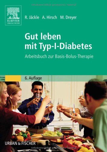 Renate Jäckle - Gut leben mit Typ-I-Diabetes: Arbeitsbuch zur Basis-Bolus-Therapie - Preis vom 09.10.2026 07:28:09 h