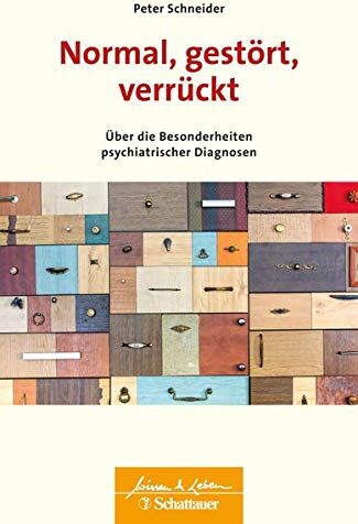 Peter Schneider - Normal, gestört, verrückt: Über die Besonderheiten psychiatrischer Diagnosen (Wissen & Leben) - Preis vom 09.10.2026 07:28:09 h