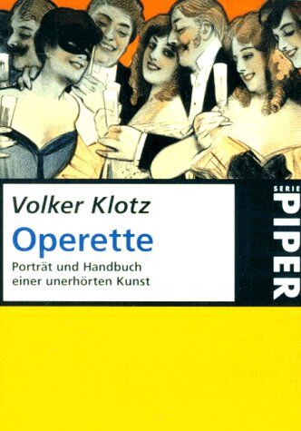 Volker Klotz - Die Operette. Porträt und Handbuch einer unerhörten Kunst. - Preis vom 09.10.2026 07:28:09 h
