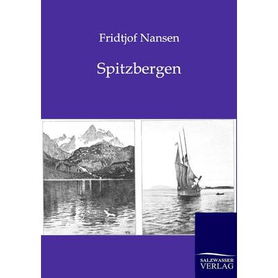 Spitzbergen, Taschenbuch von Fridtjof Nansen, Salzwasser, 978-3-86444-192-9