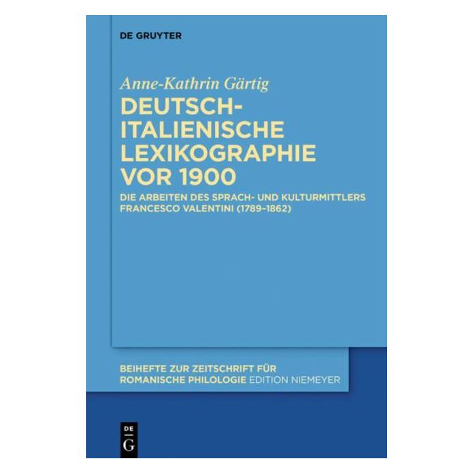 De Gruyter Gärtig:Deutsch-italienische Lexikograph (Deutsch, Hardcover, Anne-Kathrin Gärtig) (67709900)