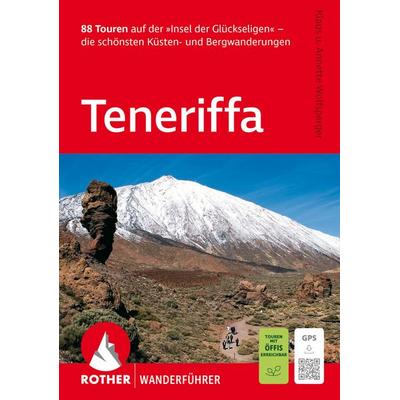 ROTHER Wanderführer Teneriffa. 88 Touren auf der »Insel der Glückseligen«, Taschenbuch von Klaus Wolfsperger,Annette Wolfsperger, Rother Bergverlag,