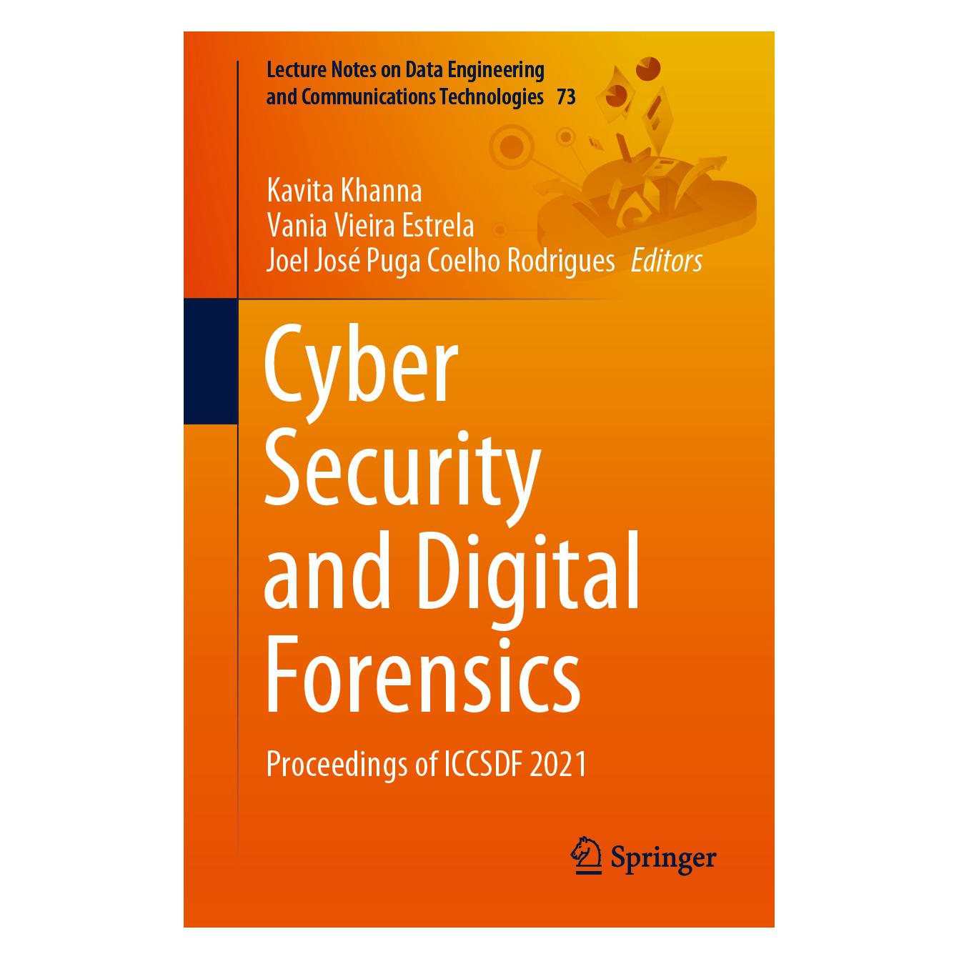 Springer Cyber Security and Digital Forensics (Englisch, Softcover, Joel José Puga Coelho Rodrigues, Kavita Khanna, Vania Vieira Estrela) (56192182)