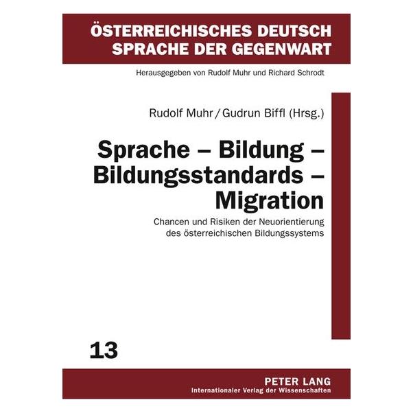 Peter Lang Sprache - Bildung - Bildungsstandards - (Deutsch, Hardcover, Gudrun Biffl, Rudolf Muhr) (67835512)