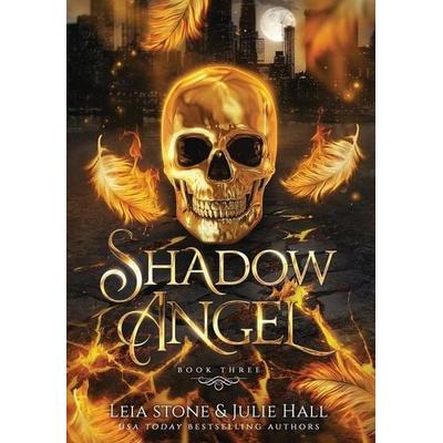 Shadow Angel, Gebundene Ausgabe von Leia Stone,Julie Hall, Leia Stone LLC, 978-1-951578-24-4