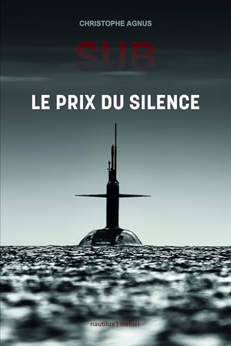 Christophe Agnus - SUB : le prix du silence : thriller - Preis vom 09.10.2026 07:28:09 h