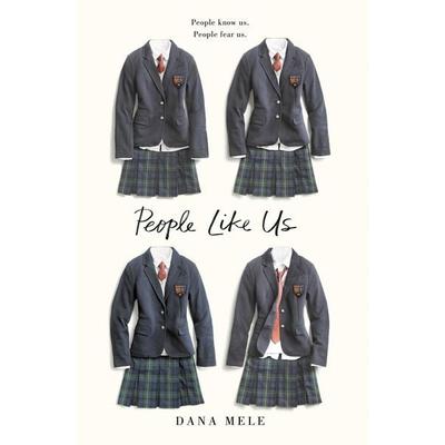 People Like Us, Gebundene Ausgabe von Dana Mele, Random House N.Y., 978-1-5247-4170-9