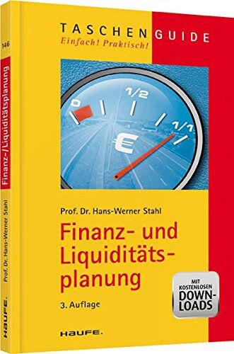 Hans-Werner Stahl - Finanz- und Liquiditätsplanung (Haufe TaschenGuide) - Preis vom 14.10.2026 23:07:16 h
