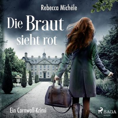 Die Braut sieht rot: Ein Cornwall-Krimi - Rebecca Michele, Audio, 9788726671490
