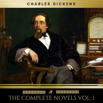 Charles Dickens: The Complete Novels vol: 1 (Golden Deer Classics) - Charles Dickens, Audio, 9782291042860