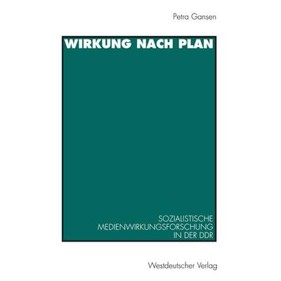 Wirkung nach Plan, Taschenbuch von Petra Gansen, VS Verlag für Sozialwissenschaften, 978-3-531-13063-7