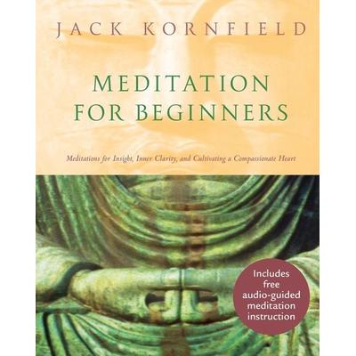 Meditation For Beginners, Gebundene Ausgabe von Jack Kornfield, Penguin Books, 978-0-85750-748-8