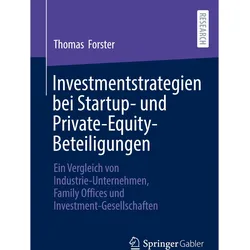 Investmentstrategien bei Startup- und Private-Equity-Beteiligungen, Fachbücher von Thomas Forster