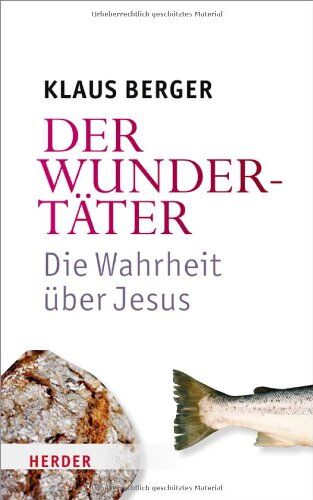 Klaus Berger - Der Wundertäter - Die Wahrheit über Jesus - Preis vom 18.10.2026 15:28:09 h
