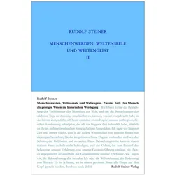 Menschenwerden, Weltenseele und Weltengeist. Der Mensch als geistiges Wesen im historischen, Sachbücher von Rudolf Steiner