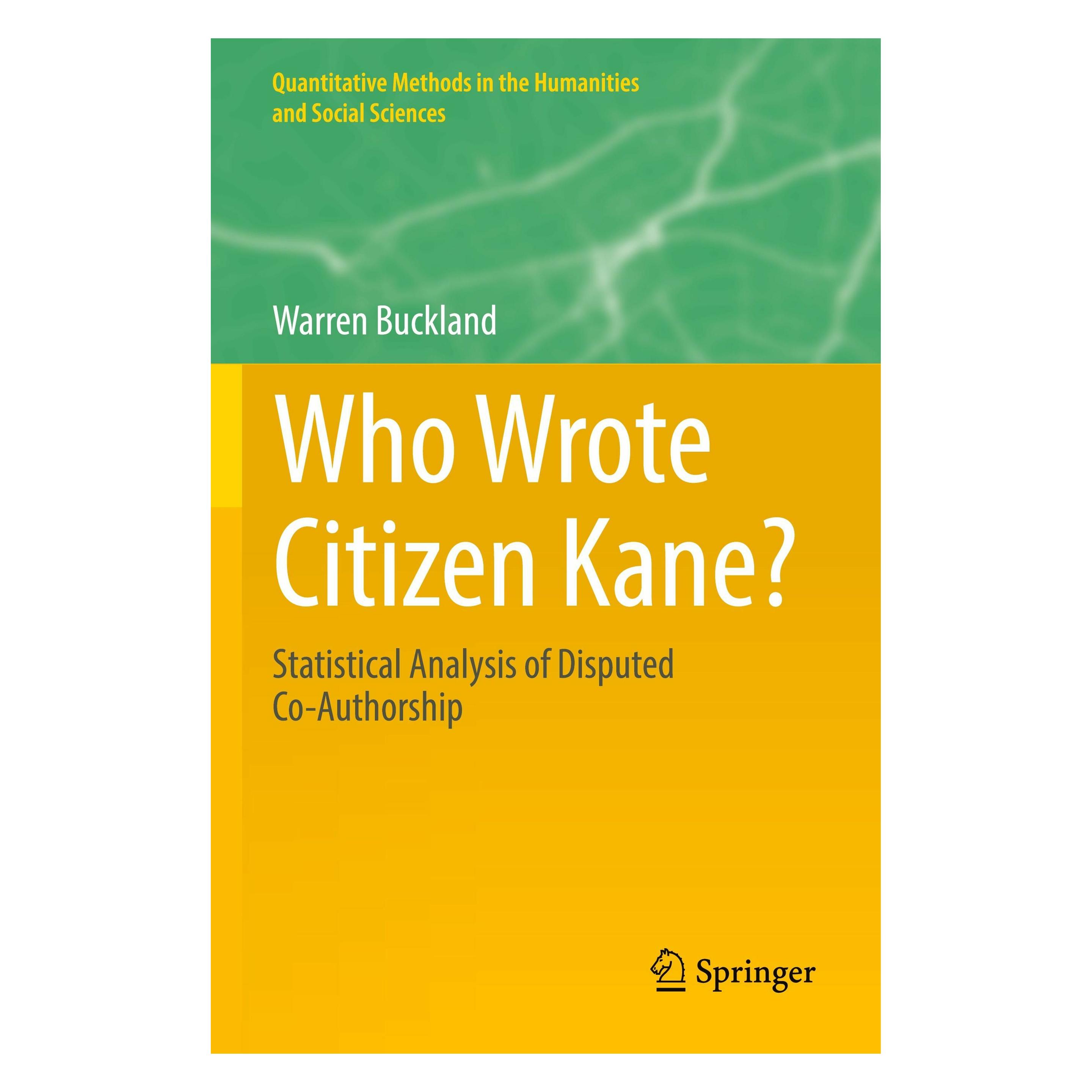 Springer Who Wrote Citizen Kane? (Englisch, Softcover, Warren Buckland) (52724488)