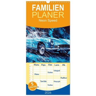 Familienplaner 2026 - Neon Speed mit 5 Spalten (Wandkalender, 21 x 45 cm) CALVENDO