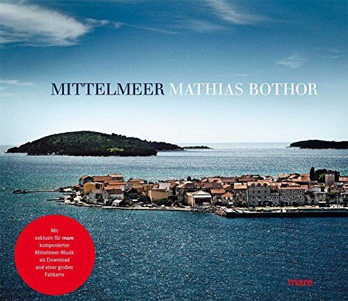 Mathias Bothor - Mittelmeer - Preis vom 09.10.2026 07:28:09 h