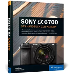 Sony Alpha 6700, Sachbücher von Kyra Sänger, Christian Sänger