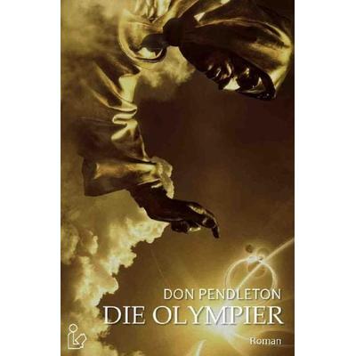 Die Olympier, Taschenbuch von Don Pendleton, Epubli, 978-3-7485-8079-9