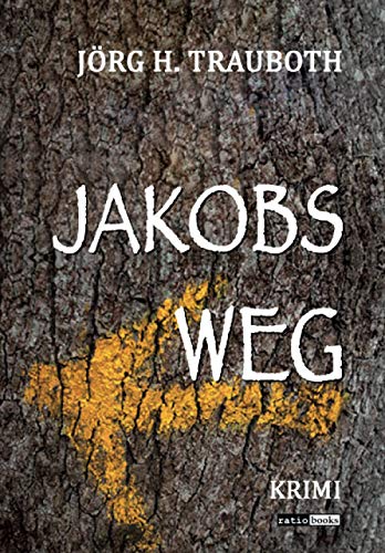 Trauboth, Jörg H. - Jakobs Weg: Krimi - Preis vom 10.10.2026 11:48:34 h