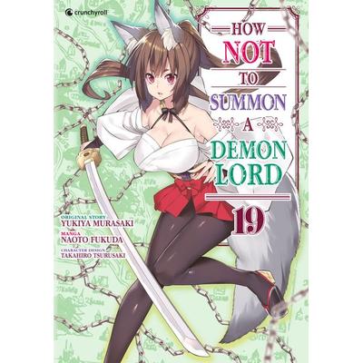 How NOT to Summon a Demon Lord – Band 19, Taschenbuch von Naoto Fukuda, Kazé, 978-2-88951-248-5