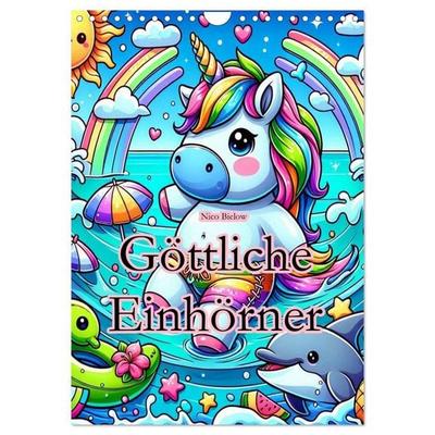 Göttliche Einhörner (Wandkalender 2027 DIN A4 hoch), CALVENDO Monatskalender