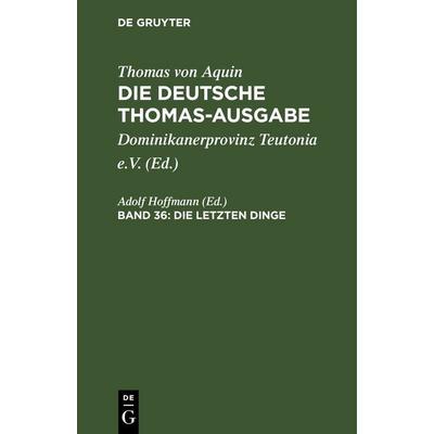 Die Letzten Dinge, Gebundene Ausgabe von , De Gruyter, 978-3-11-265821-5